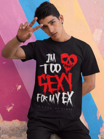 I’m too sexy for my ex